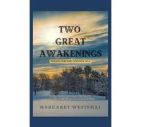 Two Great Awakenings: Poems For The Golden Age