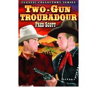 Two-Gun Troubadour (DVD) Fred Scott Claire Rochelle Raymond K. Johnson