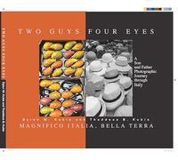 TWO GUYS FOUR EYES - our Journey through Italy.