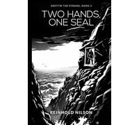Two Hands, One Seal: Grettir the Strong, Book 1: 3