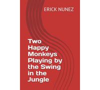 Two Happy Monkeys Playing by the Swing in the Jungle