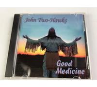 Two-Hawks, John - Good Medicine