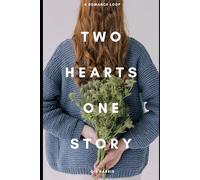 Two Hearts, One Story: A Love Told from Dual Perspectives
