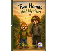 Two Homes Hold My Heart: Story Book