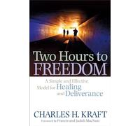 Charles H. Kraft Two Hours to Freedom - A Simple and Effective Mod (Tascabile)