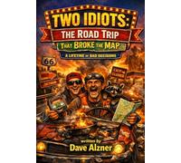 Two Idiots the road trip that broke the map
