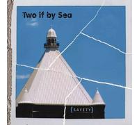 Two If By Sea - Safety