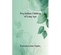Two Indian Children of Long Ago