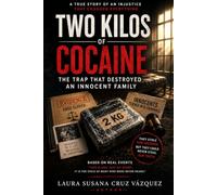 Two Kilos Cocaine: The Trap That Destroyed an Innocent famili