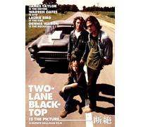 Two-Lane Blacktop [71/E, J/Dd5.