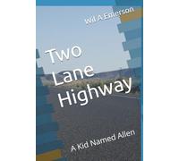 Two Lane Highway: A Kid Named Allen