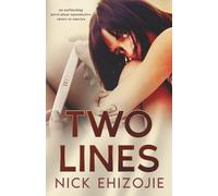 Two Lines: Unplanned pregnancy. Caught between her body, her future, and a Southern state that won't let go.