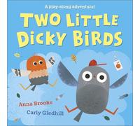 Two Little Dicky Birds: A play-along adventure