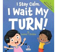 Two Little Ravens Suzanne T Christian I Stay Calm. I Wait My Turn (Tascabile)