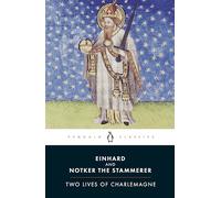Notker the Stammerer e Einhard – Two Lives of Charlemagne – Tascabile – Penguin Books