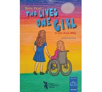 Two lives, one girl. La voce di una sibling. Con QR Code - Pesce Noemi