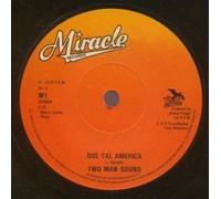 Two Man Sound - QUE TAL AMERICA 7" (VINYL 45) UK MIRACAL 1978