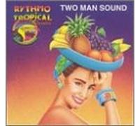 Two Man Sound - Rythmo Tropical Classics Vol. 2