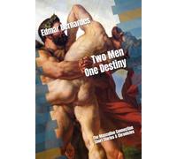 Two Men One Destiny: The Masculine Connection