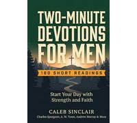 Two Minutes Devotions for Men: 180 Short Readings to Start Your Day with Strength and Faith