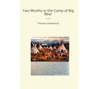 Two Months in the Camp of Big Bear