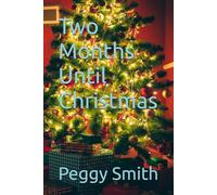 Two Months Until Christmas