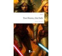 Two Moons, One Path. Life is a Story - story.one