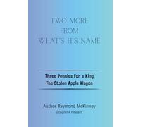 Two More From What's His Name: Tales That Teach the Heart