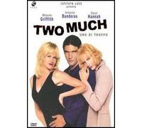 Two Much - Uno Di Troppo