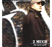 Two Much! - WARM UP E.P.