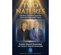 TWO NATURES: The Boy, The Man, and the Covenant Between Them