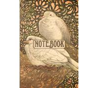 Two Nesting Birds: Vintage Bird Illustration Lined Notebook for Writing, Notes and Ideas