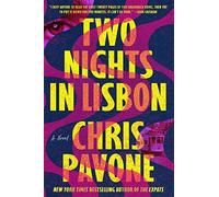 Two nights in lisbon: a novel - Pavone Chris