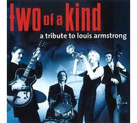 Two Of A Kind - Tribute To Louis Armstrong