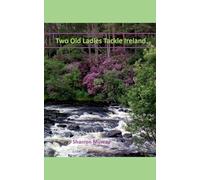 Two Old Ladies Tackle Ireland