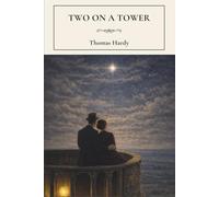 Two on a Tower: Classic Social Class Fiction