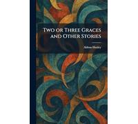 Two or Three Graces and Other Stories