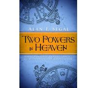 Two Powers in Heaven: Early Rabbinic Reports About Christianity and Gnosticism