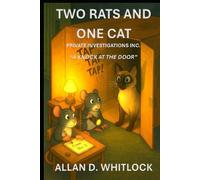 TWO RATS AND ONE CAT: A KNOCK AT THE DOOR