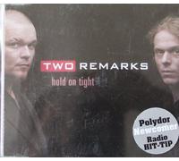 Two Remarks - Hold on Tight