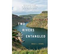 Two Rivers Entangled: An Ecological History of the Tigris and Euphrates in the Twentieth Century