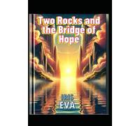 Two Rocks and the Bridge of Hope