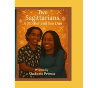 Two Sagittarians, A Mother and Son Duo