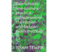 Two-schools-one-sound-a-practical-comparison-of-the-russian-and-belgian-violin-methods