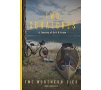 TWO SCRATCHES: A Journey of Grit and Grace