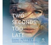 Two Seconds Too Late: 2
