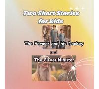 Two Short Stories for Kids: Tales for Kids with Morals and Learning