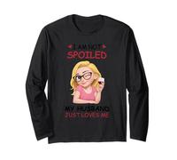 Two Sided I Am Not Spoiled My Husband Just Loves Me Couple Maglia a Manica