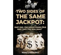 Two Sides of the Same Jackpot!: Part I: The Dream Comes True Part II: The Real Deal!