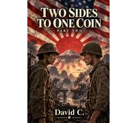 Two Sides to One Coin - Part Two.: The Man on the Other Side.: 2